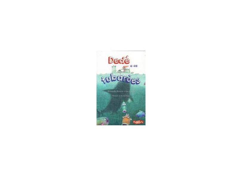 Dedé e Os Tubarões - Roscoe, Alessandra; Cunha, Leo - 9788566357448