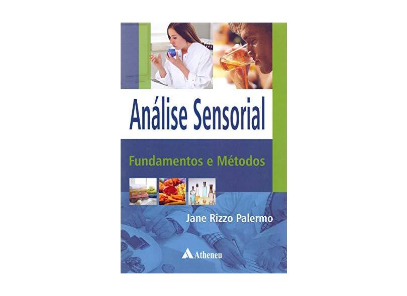 Análise Sensorial - Fundamentos e Métodos - Palermo, Jane Rizzo - 9788538806622