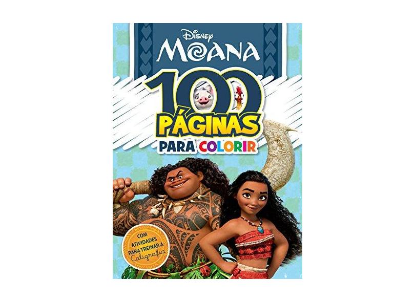 Disney. 100 Paginas Colorir Moana - Vários Autores - 9788533941984