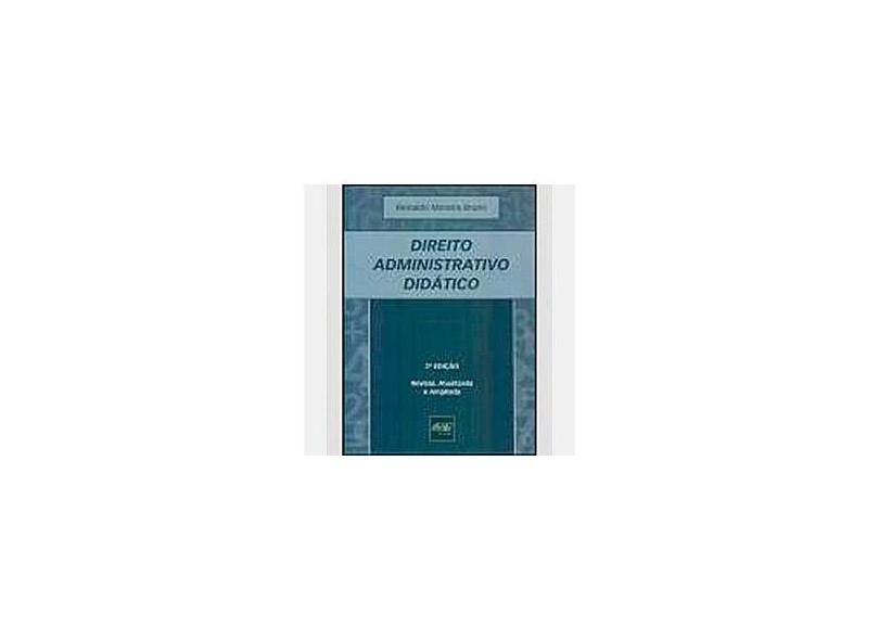 Direito Administrativo Didático - 2ª Ed. - Bruno, Reinaldo Moreira - 9788573089646