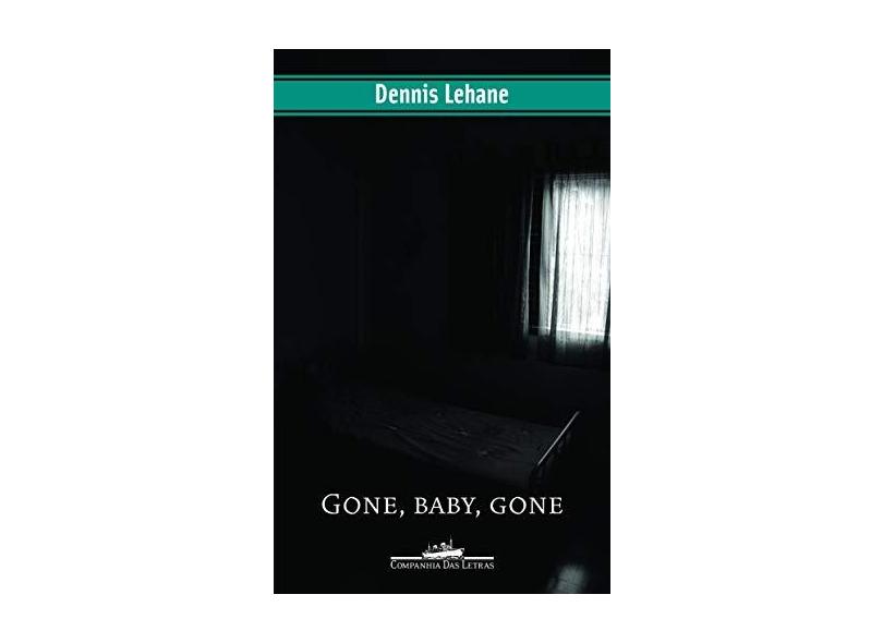 Gone, Baby, Gone - Lehane, Dennis - 9788535905946