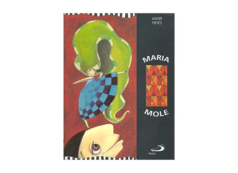 Maria Mole - Neves, Andre - 9788534920360