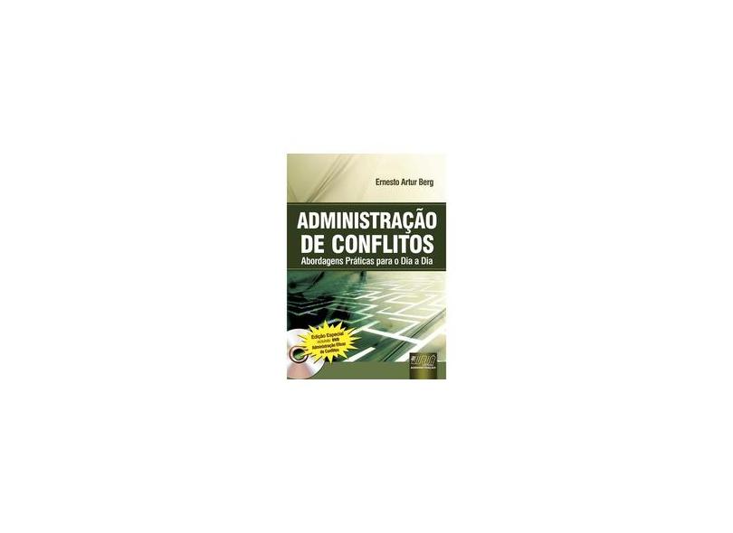 Administração de Conflitos - Abordagens Práticas Para o Dia a Dia - Edição Especial - Rufino, Nelson Murilo De O. - 9788536231884