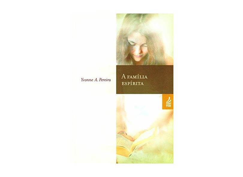 A Família Espirita - Capa Comum - 9788573288117