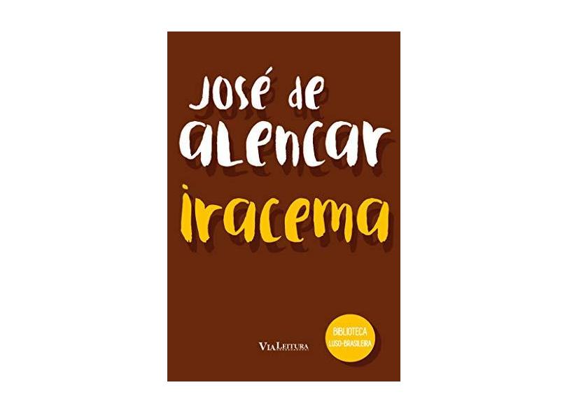 Iracema - Coleção Biblioteca Luso-brasileira - Jos&#233; De Alencar - 9788567097336