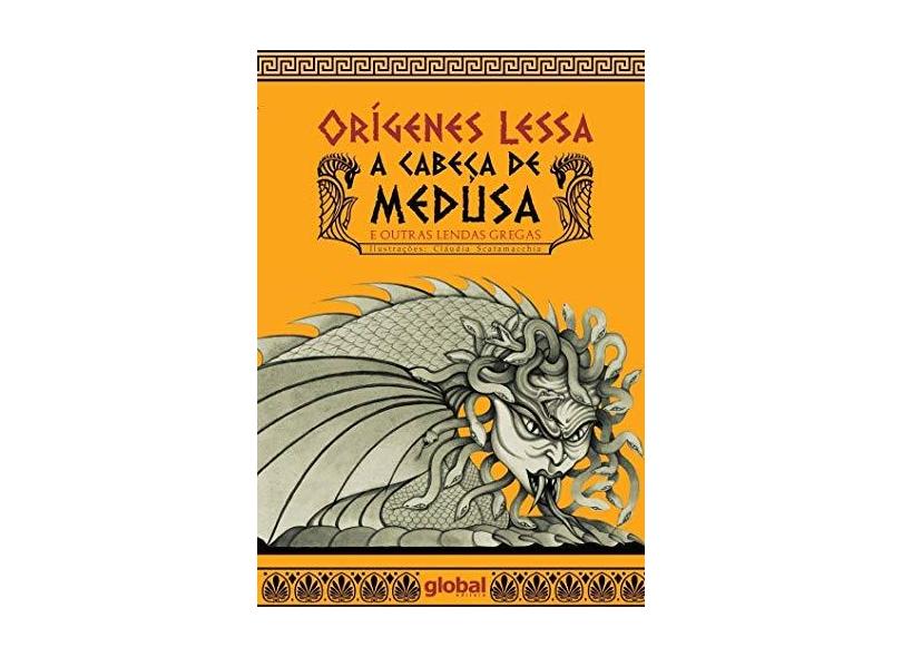 A Cabeça de Medusa. E Outras Lendas Gregas - Orígenes Lessa - 9788526022799