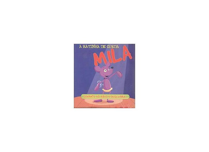 Mila, a Ratinha de Corda - Col. Esconde-esconde - Os Brinquedos - Cms Editora - 9788586889547