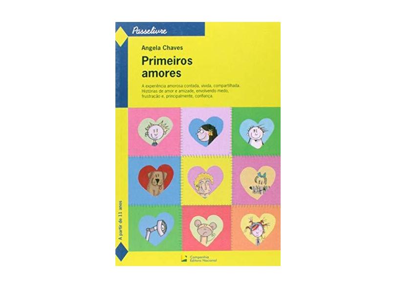 Primeiros Amores - Chaves, Angela - 9788504007596