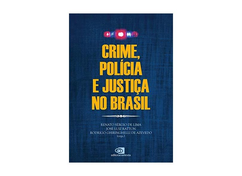 Crime, Polícia e Justiça no Brasil