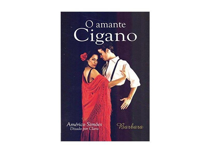 O Amante Cigano - Americo Simoes - 9788599039885