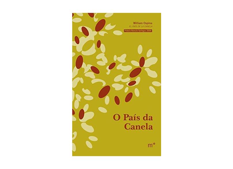 O País da Canela - William Ospina - 9788568259184