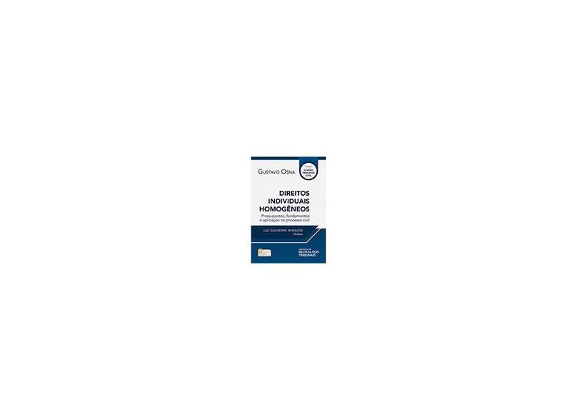 Direitos Individuais Homogêneos - Col. o Novo Processo Civil - Gustavo Osna - 9788520355206
