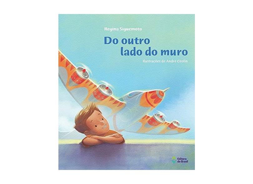 Do Outro Lado do Muro - Col. Verso & Reverso - Siguemoto, Regina - 9788510054638