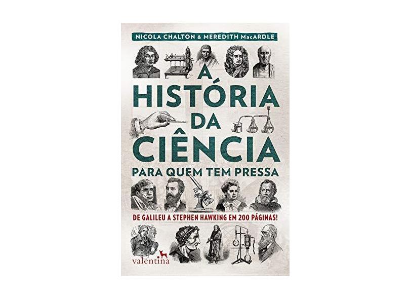 A História da Ciência Para Quem Tem Pressa - Chalton, Nicola - 9788558890472