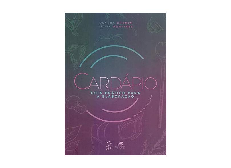 Cardápio - Guia Prático para a Elaboração - Sandra Chemin - 9788527734936