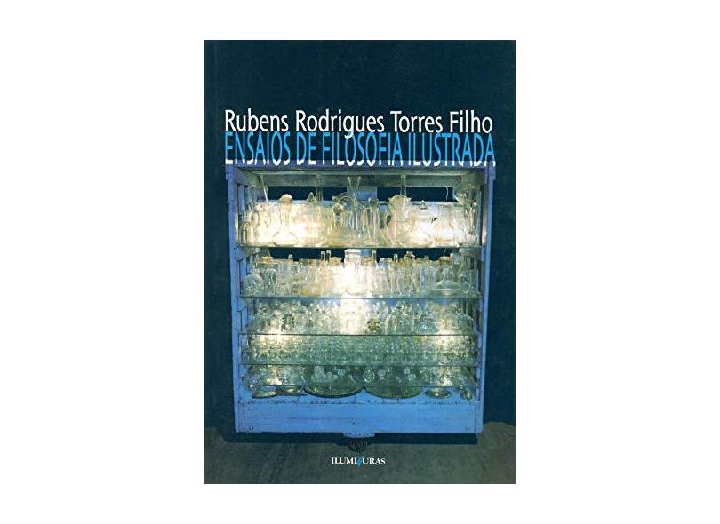 Ensaios de Filosofia Ilustrada - Filho, Rubens Rodrigues Torres - 9788573212174