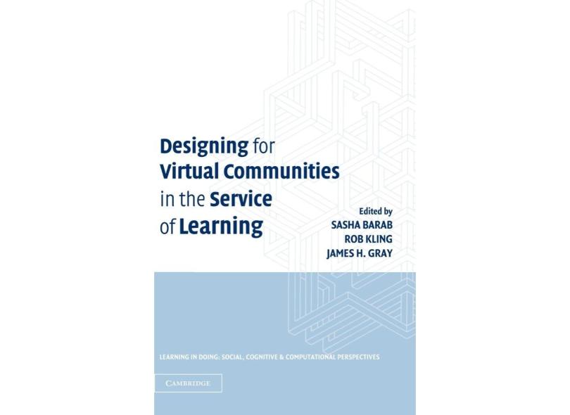 Designing for Virtual Communities in the Service of Learning em ...