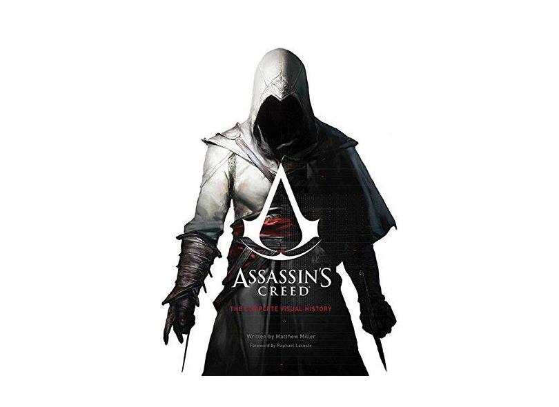 Assassin's Creed: The Complete Visual History - Matthew Miller - 9781608876006