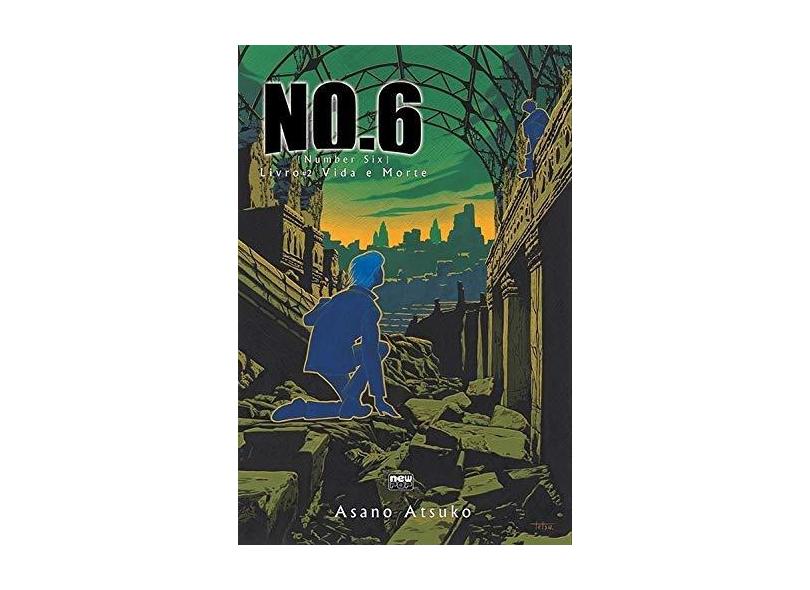 No.6. Vida e Morte - Livro 2 - Atsuko Asano - 9788583620693