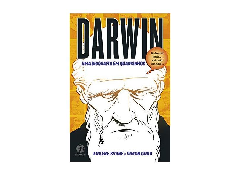 Darwin. Uma Biografia em Quadrinhos - Eugene Byrne - 9788555030352