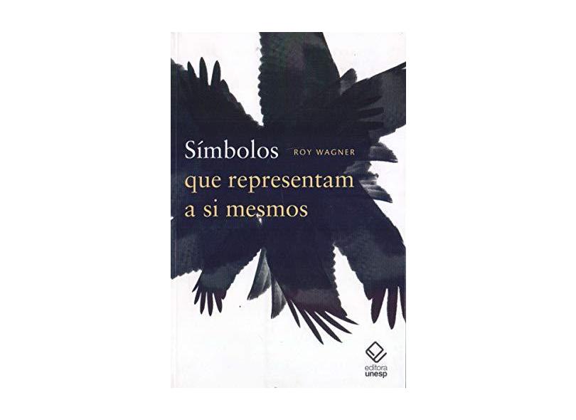 Símbolos que Representam a Si Mesmos - Wagner Roy - 9788539307142