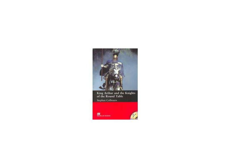 King Arthur And the Knights os Round Table - Macmillan Readers Intermediate - Book With 2 Audio CDs - Colbourn, Stephen; Colbourn, Stephen - 9780230026858