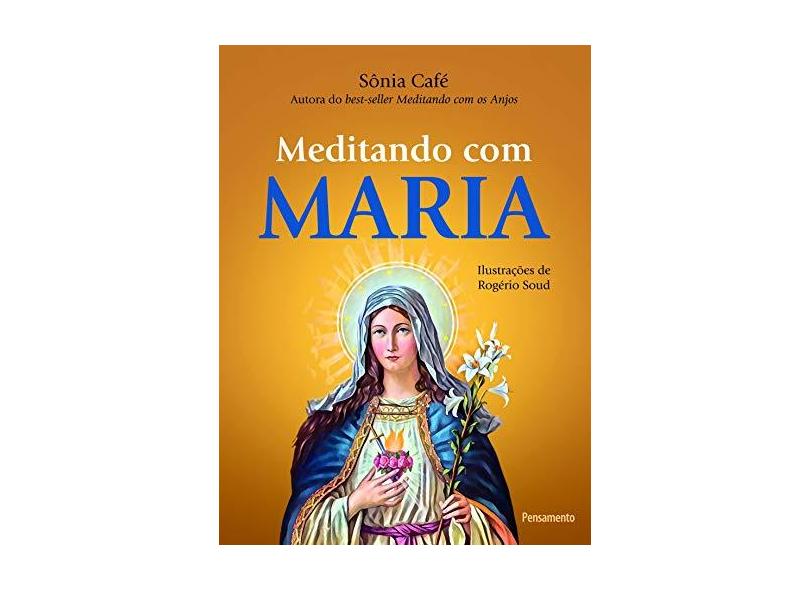Meditando Com Maria - Sônia Café - 9788531519871
