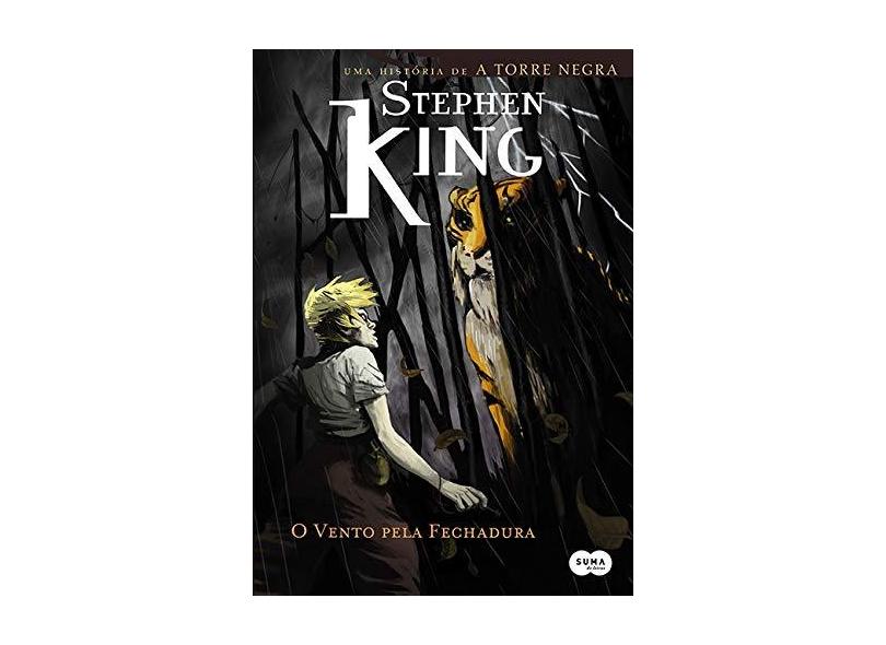 O Vento Pela Fechadura - King, Stephen - 9788581051581