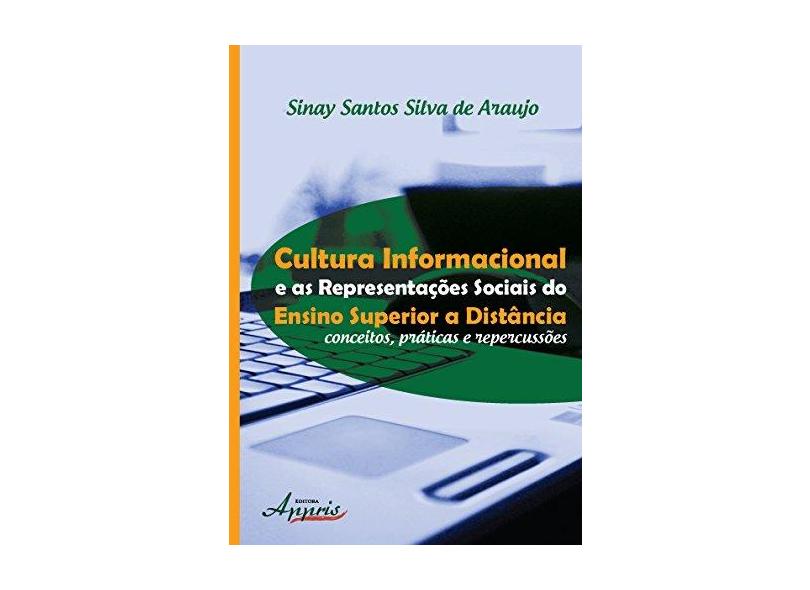 Cultura Informacional e as Representações Sociais - Araujo Sinay Santos Silva De - 9788581924663