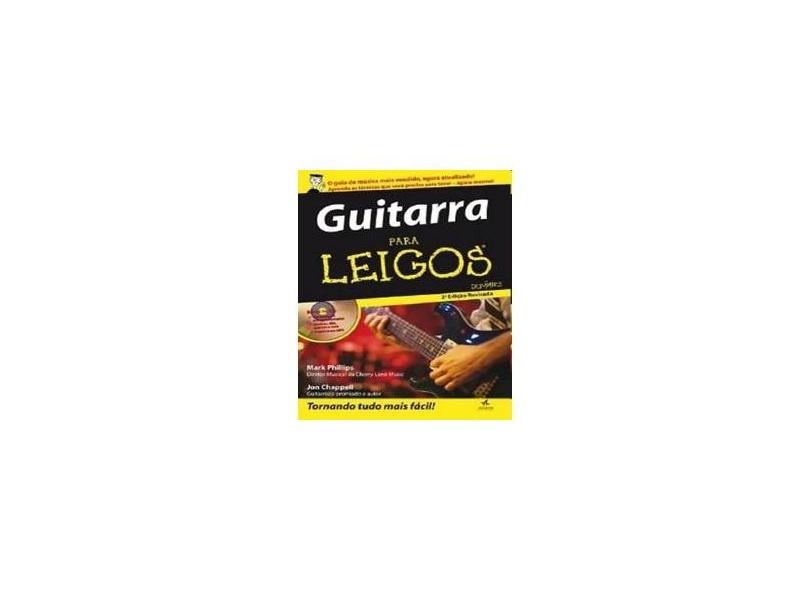 Guitarra Para Leigos - Acompanha CD - 2ª Ed. - Phillips, Mark; Chappell, Jon - 9788576085058