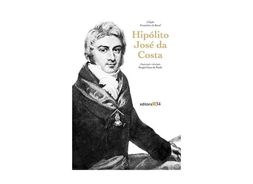 Hipolito Jose da Costa - De Paula, Sergio Goes - 9788573262094