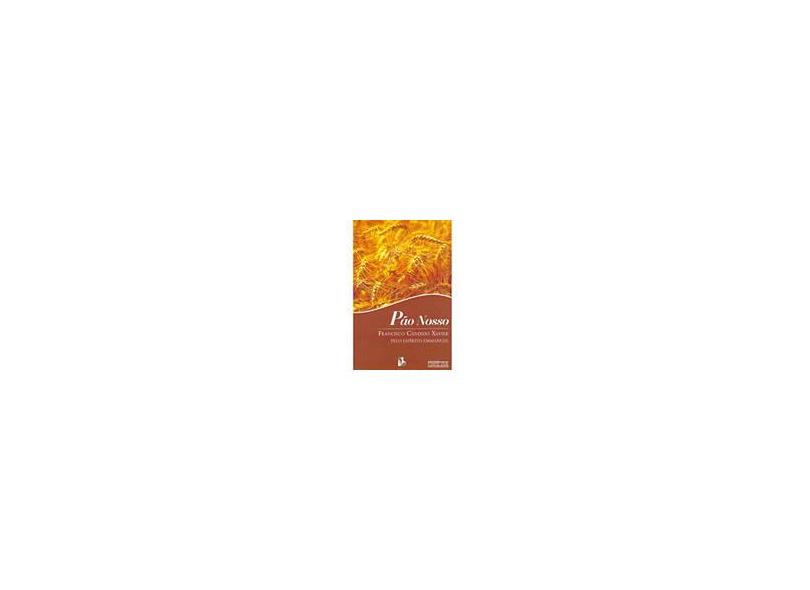 Pão Nosso - Edição Especial - Emmanuel (espirito), Francisco Cândido Xavier - 9788573284171