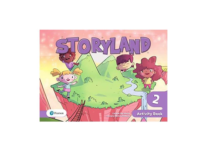 Storyland 2 Activity Book - Lisiane Ott Schulz - 9788543026312