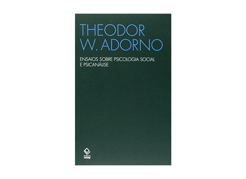 Ensaios Sobre Psicologia Social e Psicanálise - Adorno, Theodor W - 9788539305926