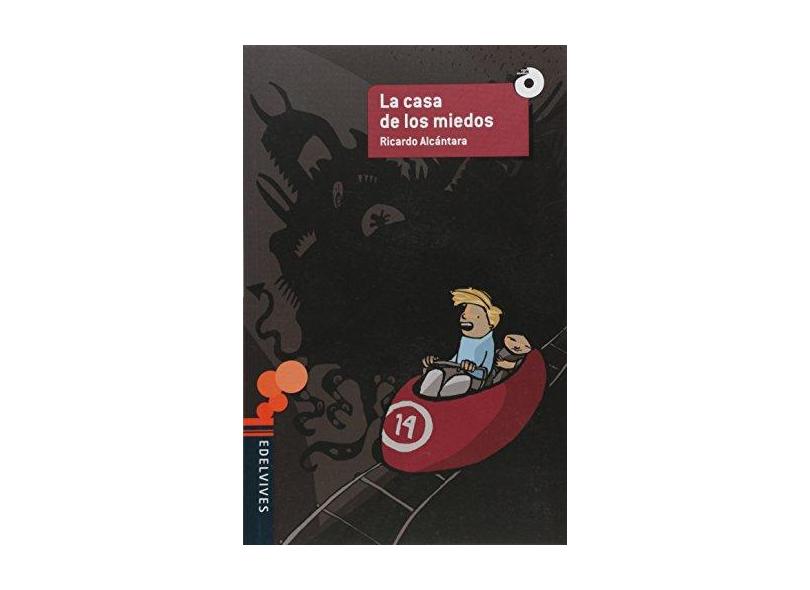 La Casa de Los Miedos - Sgarbi, Ricardo Alcántara - 9788532299529