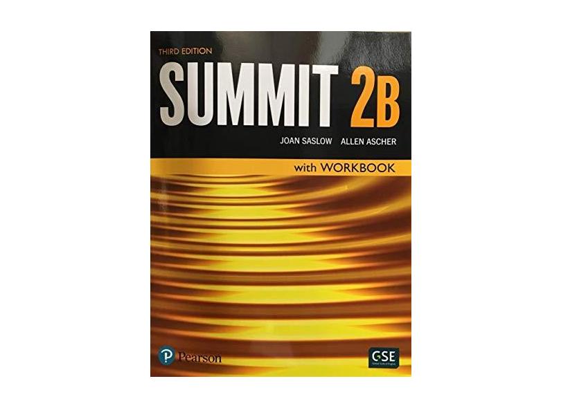 Summit 2B: Student Book and Workbook - Joan Saslow - 9780134498904