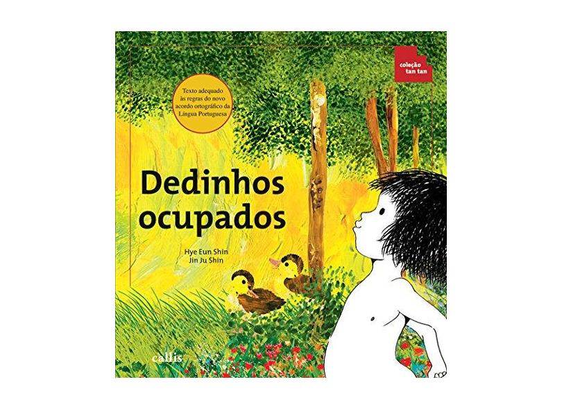 Dedinhos Ocupados - Col. Tan Tan - Shin, Jin Ju; Shin, Hye Eun - 9788574163635