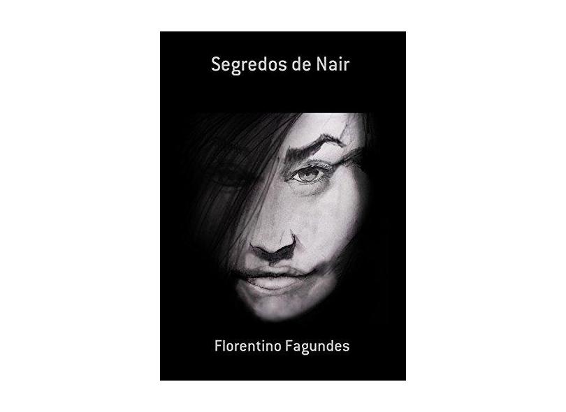 Segredos de Nair - Florentino Fagundes - 9788592872137