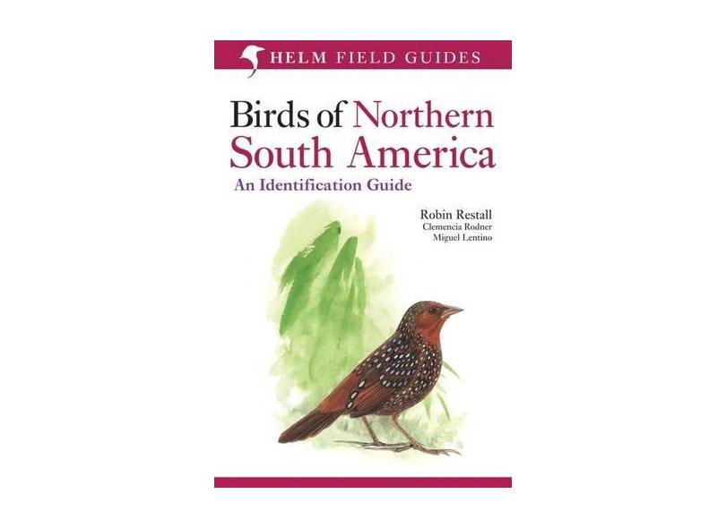 Birds of Northern South America: An Identification Guide, Volume 2: Plates and Maps - Robin Restall - 9780300124156