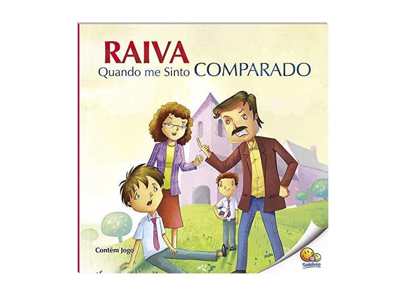 Raiva Quando Me Sinto Comparado - Nível 4. Coleção Controle Sua Raiva - Vários Autores - 9788537632512
