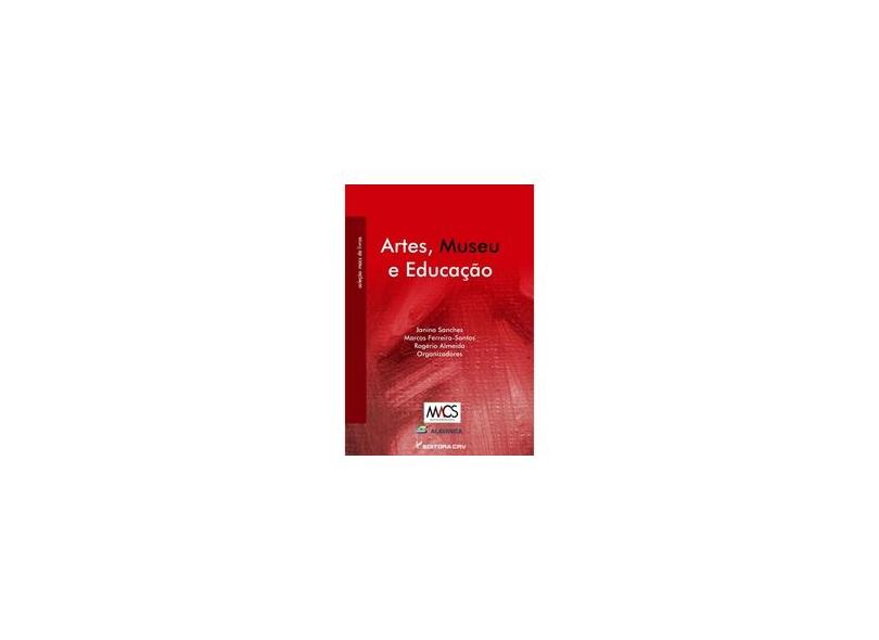 Arte, Museu e Educação - Janina Sanches - 9788580422979