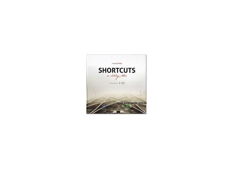 Shortcuts em Odontologia Estética - Ronaldo Hirata - 9788578890759