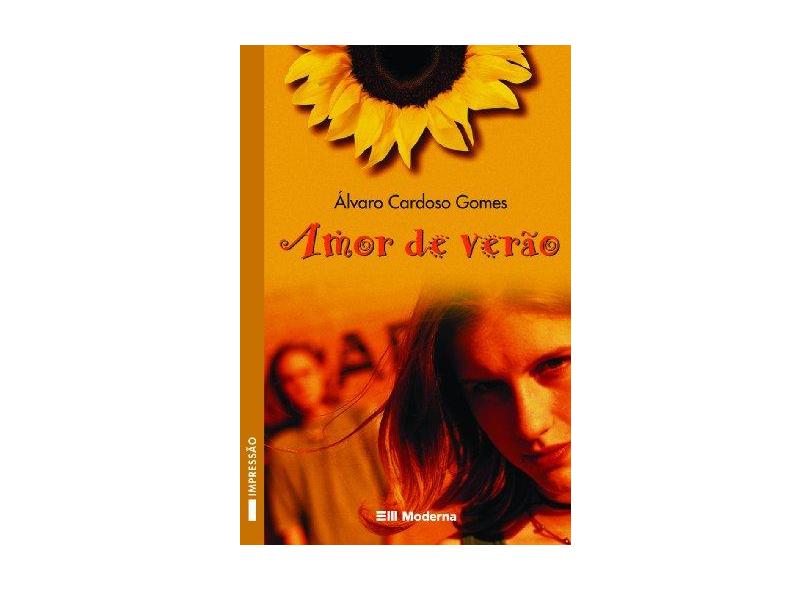 Amor de Verão - Col. Veredas - 2ª Edição 2003 - Gomes, Alvaro Cardoso - 9788516035099