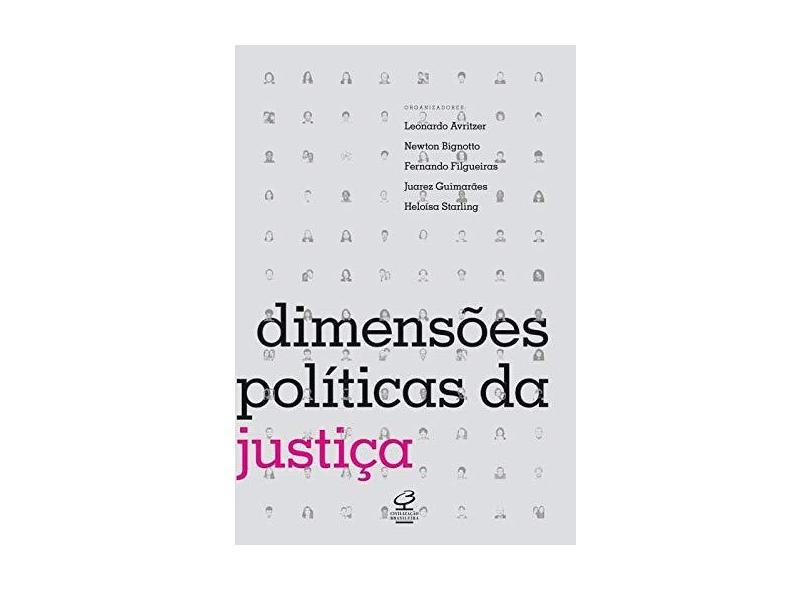 Dimensões Políticas da Justiça - Avritzer, Leonardo; Bignotto, Newton; Filgueiras, Fernando - 9788520011690