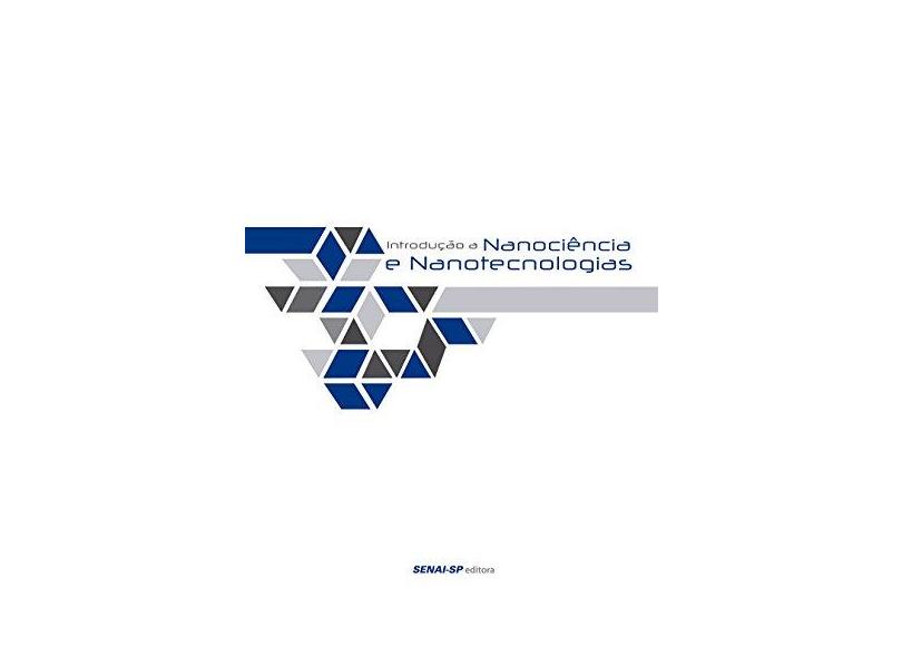 Introdução à Nanociência e Nanotecnologias - Vários Autores - 9788583930006