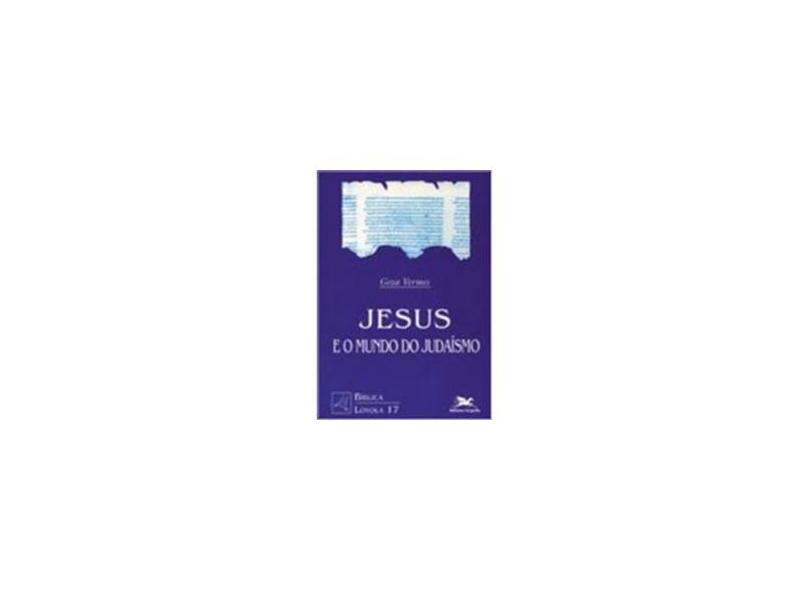 Jesus e o Mundo do Judaismo - Indefinido - 9788515011827
