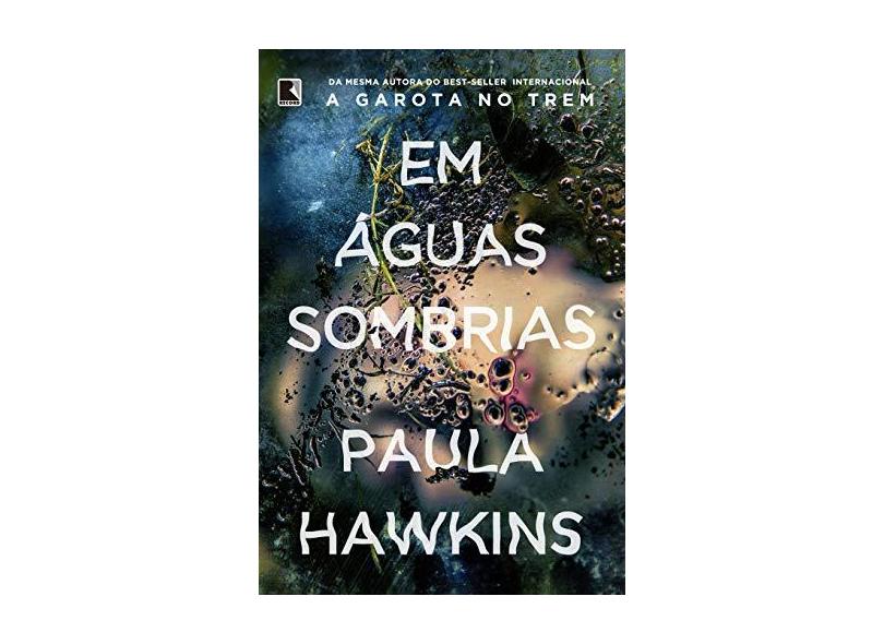Em Águas Sombrias - Hawkins, Paula - 9788501109941