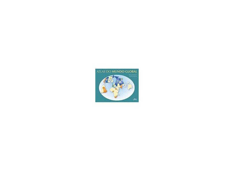 Atlas do Mundo Global - Boniface, Pascal; Védrine, Hubert - 9788574481586