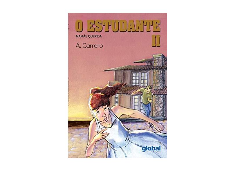 O Estudante II - Mamãe Querida - 21ª Edição - Carraro, Adelaide - 9788526011038