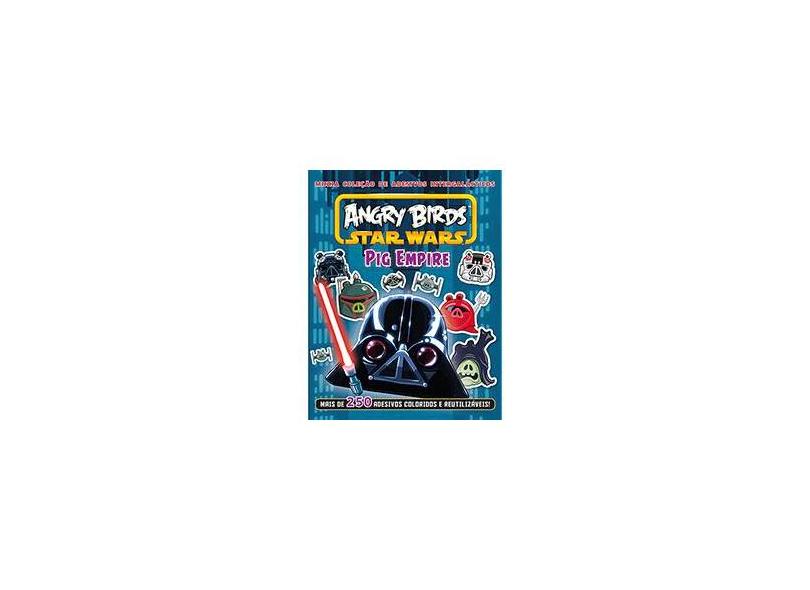 Angry Birds - Star Wars - Pig Empire - Editora V & R - 9788576834625